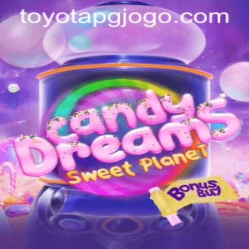 Exploring the Fantastical World of CandyDreamsSweetPlanet and the Intriguing Mechanics of Toyotapg